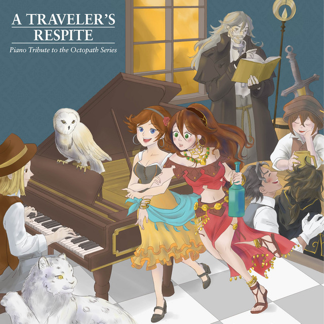 A Traveler’s Respite: Piano Tribute to the Octopath Series