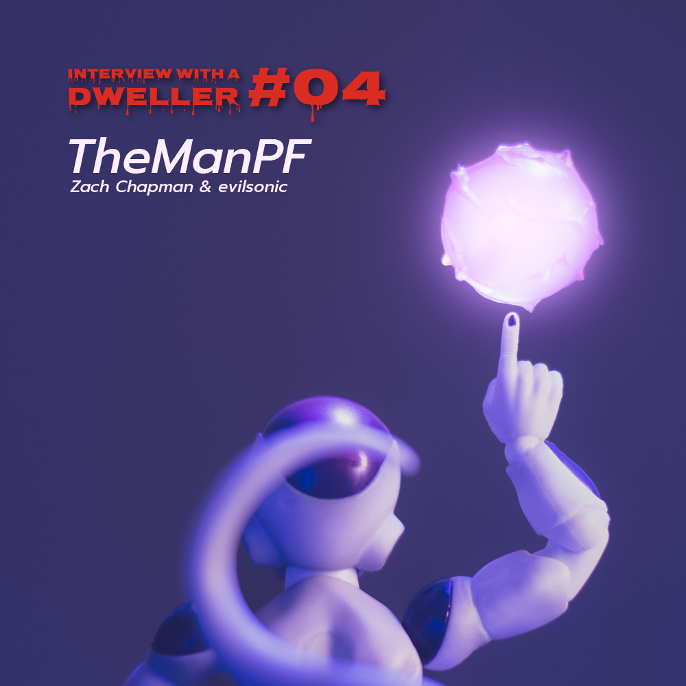 Interview with a Dweller: TheManPF